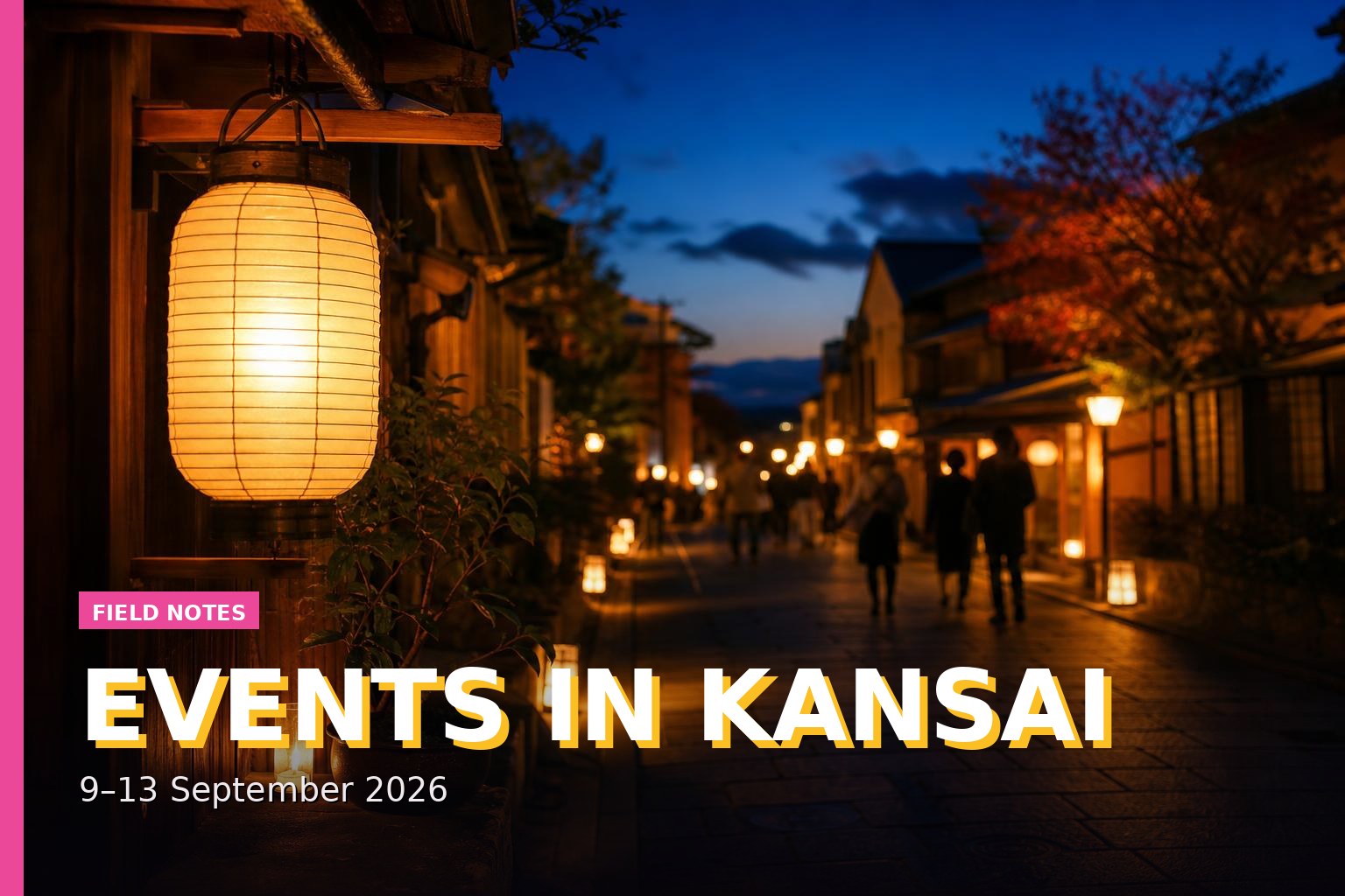 Events in Kansai: 9–13 September 2026