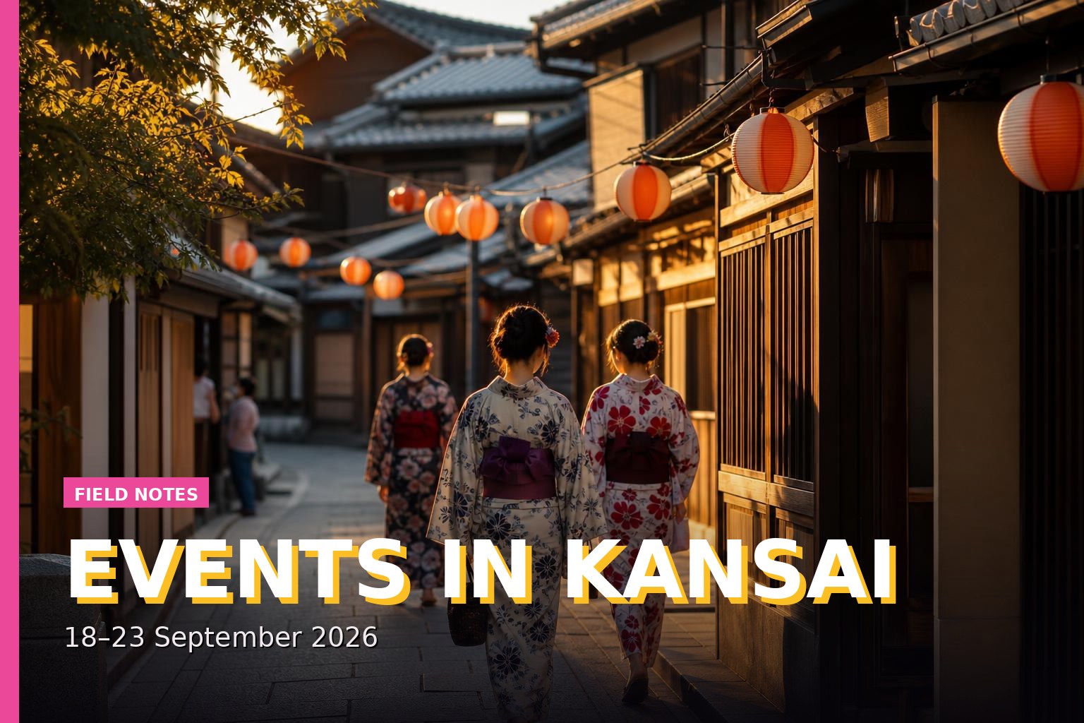 Events in Kansai: 18–23 September 2026