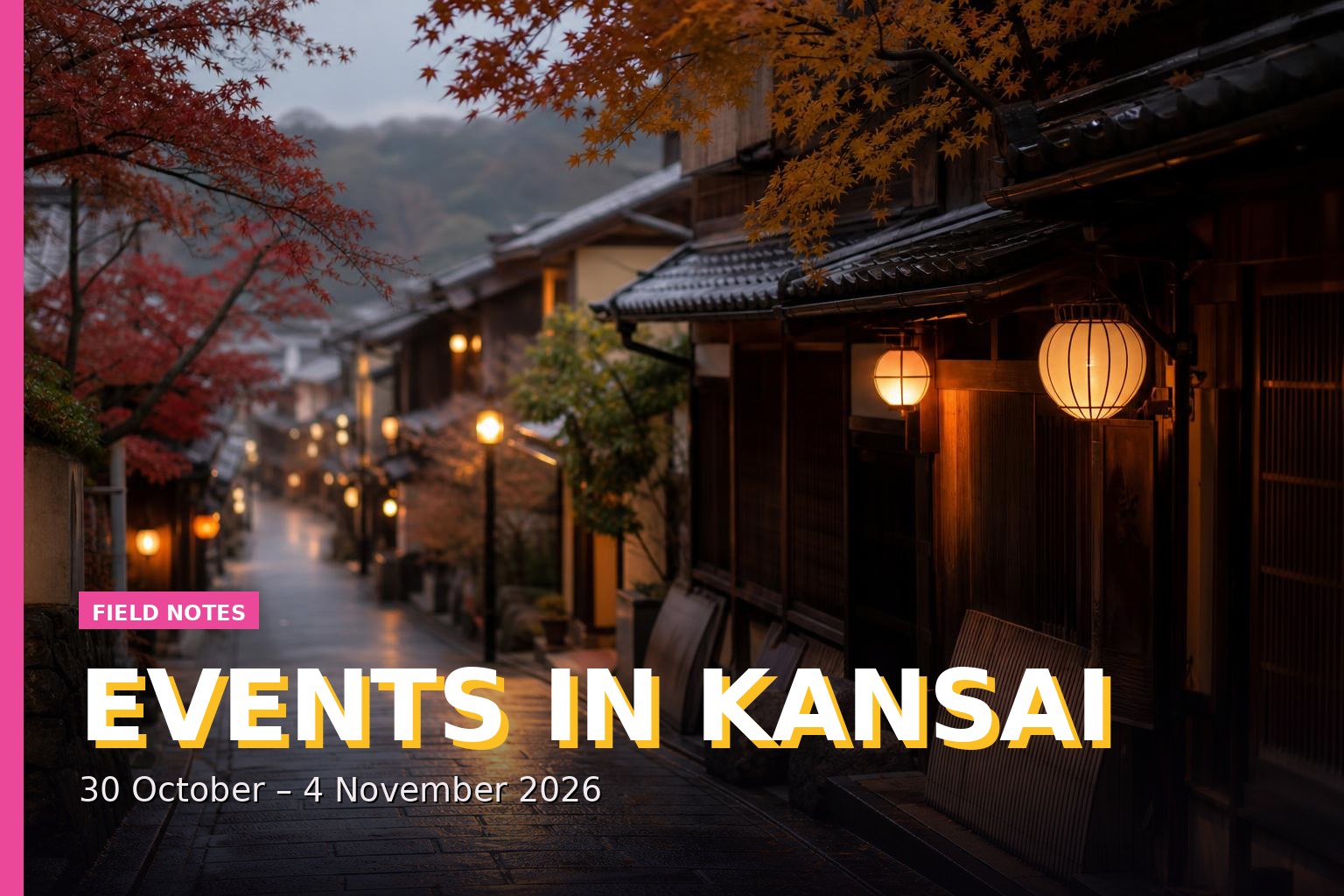 Events in Kansai: 30 October – 4 November 2026