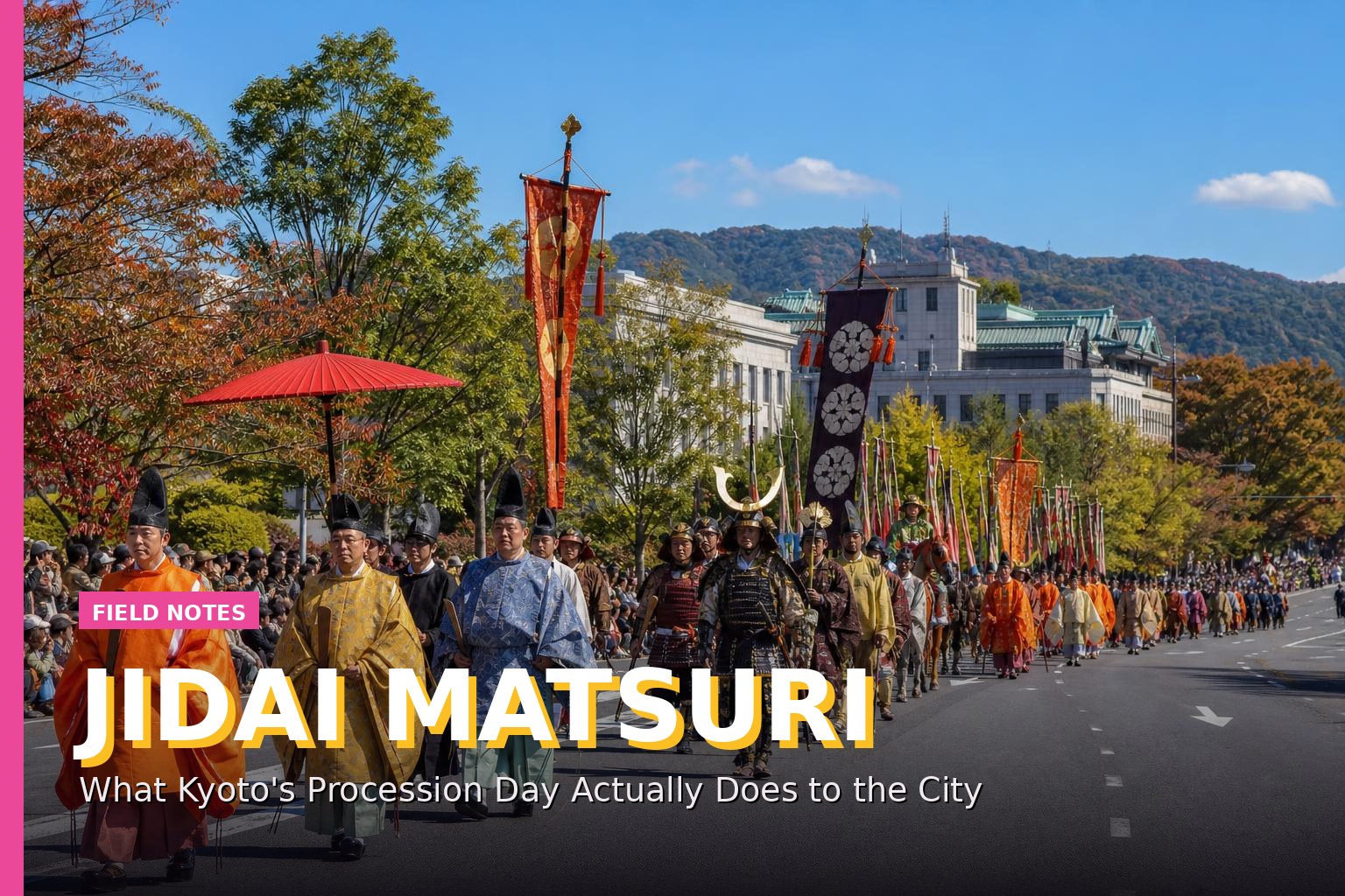 Jidai Matsuri: What Kyoto's Procession Day Actually Does to the City