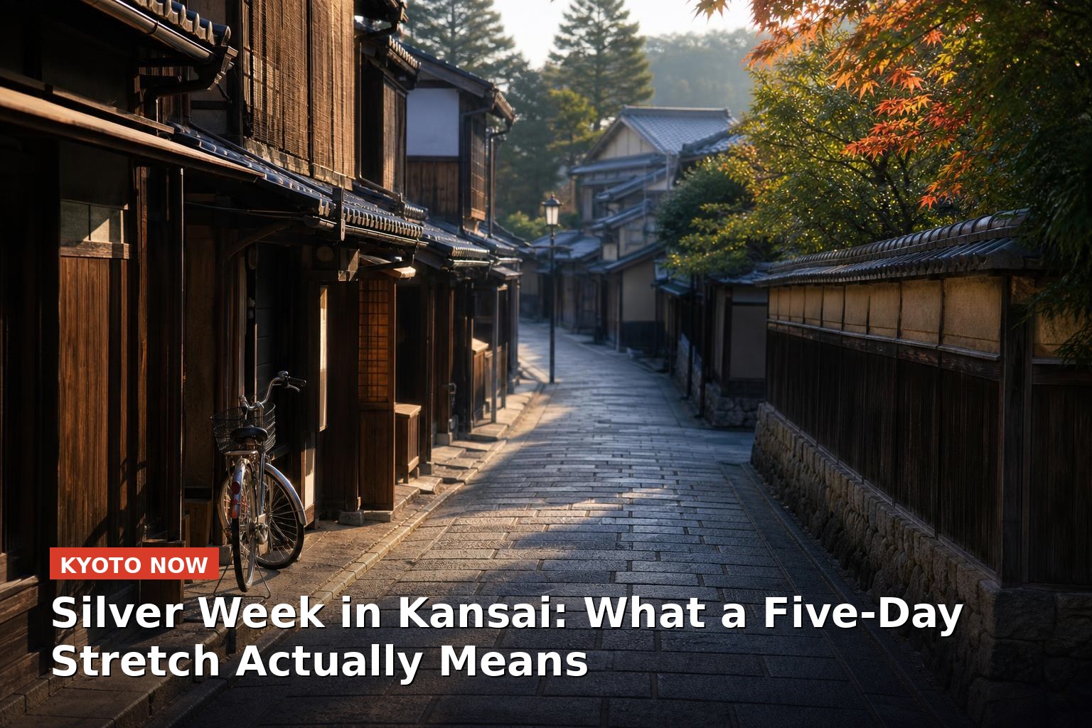Silver Week in Kansai: What a Five-Day Stretch Actually Means
