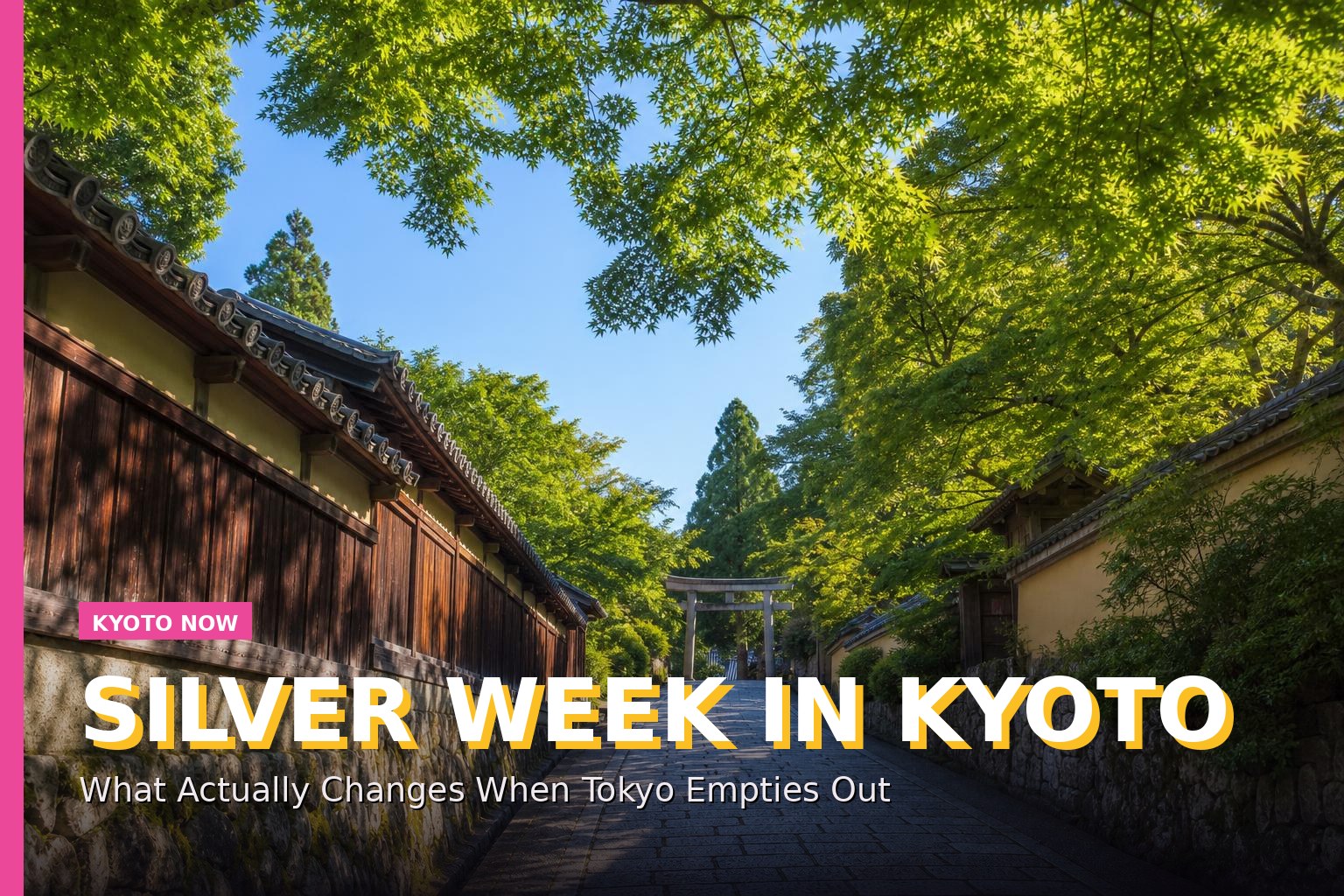 Silver Week in Kyoto: What Actually Changes When Tokyo Empties Out